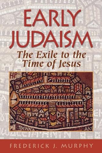 Бумажная книга «Early Judaism – The Exile to the Time of Christ», автор Фредерик Дж. Мерфи - фото №1