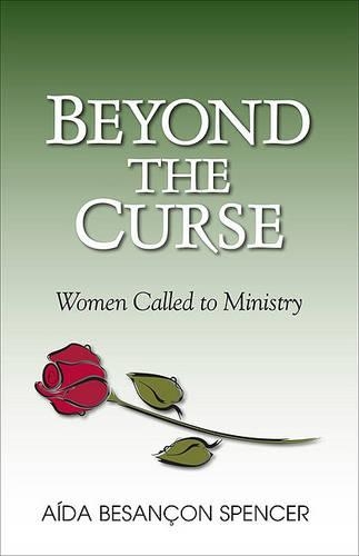 Бумажная книга «Beyond the Curse – Women Called to Ministry», автор Аида Безансон Спенсер - фото №1