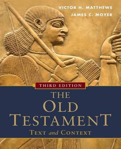 Бумажная книга «The Old Testament: Text and Context», автор Джеймс К. Мойер - фото №1