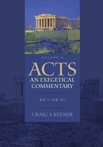 Бумажная книга «Acts: An Exegetical Commentary – 24:1–28:31», автор Крейг С. Кинер - фото №1