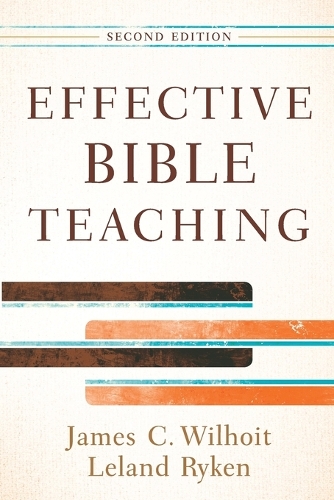 Бумажная книга «Effective Bible Teaching», авторов Джеймс К. Уилхойт, Леланд Райкен - фото №1