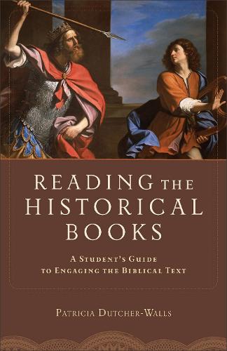 Бумажная книга «Reading the Historical Books – A Student`s Guide to Engaging the Biblical Text», автор Патриция Датчер-Уоллс - фото №1