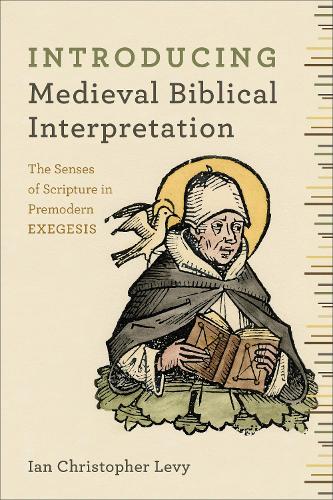 Бумажная книга «Introducing Medieval Biblical Interpretation – The Senses of Scripture in Premodern Exegesis», автор Ян Кристофер Леви - фото №1