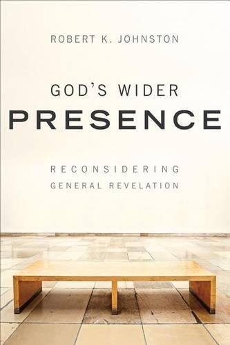Бумажная книга «God`s Wider Presence – Reconsidering General Revelation», автор Роберт К. Джонстон - фото №1