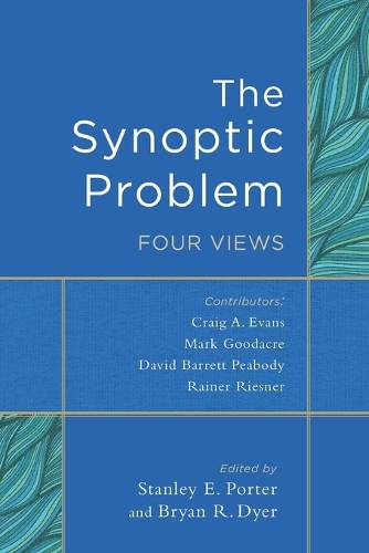 Паперова книга «The Synoptic Problem – Four Views», автор Стенлі Е. Портер - фото №1