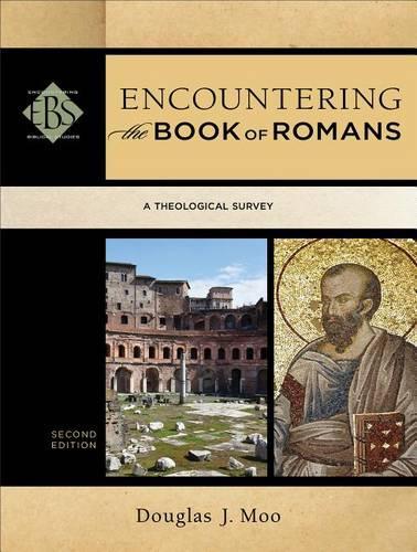 Паперова книга «Encountering the Book of Romans – A Theological Survey», автор Дуглас Дж. Му - фото №1