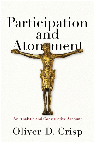 Бумажная книга «Participation and Atonement – An Analytic and Constructive Account», автор Оливер Д. Крисп - фото №1