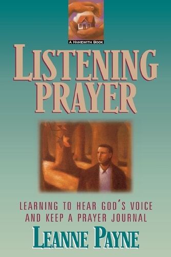 Бумажная книга «Listening Prayer – Learning to Hear God`s Voice and Keep a Prayer Journal», автор Лиэнн Пэйн - фото №1