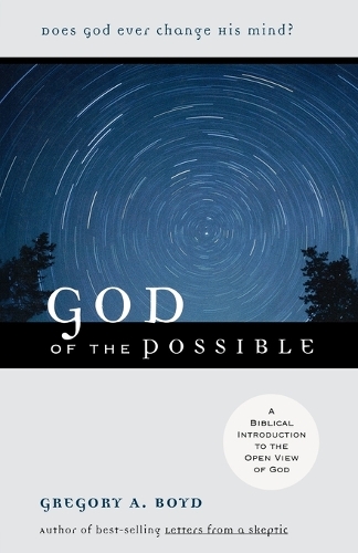 [object Object] «God of the Possible – A Biblical Introduction to the Open View of God», автор Грегори А. Бойд - фото №1