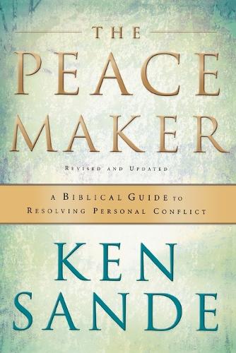 Бумажная книга «The Peacemaker – A Biblical Guide to Resolving Personal Conflict», автор Кен Санде - фото №1