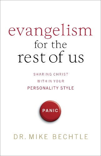 Бумажная книга «Evangelism for the Rest of Us – Sharing Christ within Your Personality Style», автор Майк Бехтл - фото №1