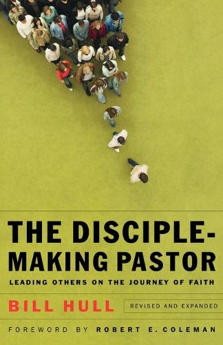 Бумажная книга «The Disciple–Making Pastor – Leading Others on the Journey of Faith», автор Билл Халл - фото №1