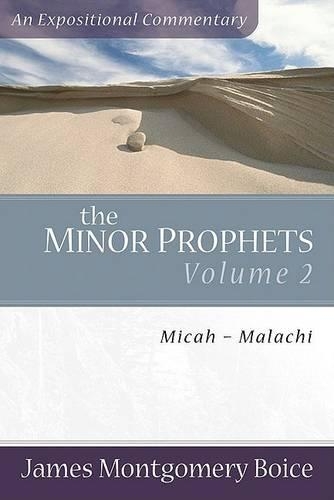 Паперова книга «The Minor Prophets – Micah–Malachi», автор Джеймс Монтгомері Бойс - фото №1
