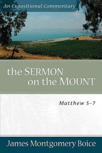 Паперова книга «The Sermon on the Mount – Matthew 5–7», автор Джеймс Монтгомері Бойс - фото №1