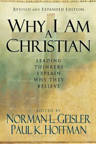 Бумажная книга «Why I Am a Christian – Leading Thinkers Explain Why They Believe», авторов Норман Л. Гейслер, Пол К. Хоффман - фото №1