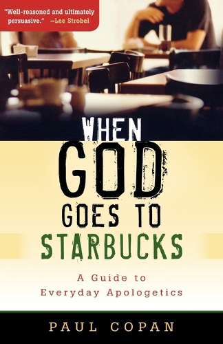 Бумажная книга «When God Goes to Starbucks – A Guide to Everyday Apologetics», автор Пол Копан - фото №1