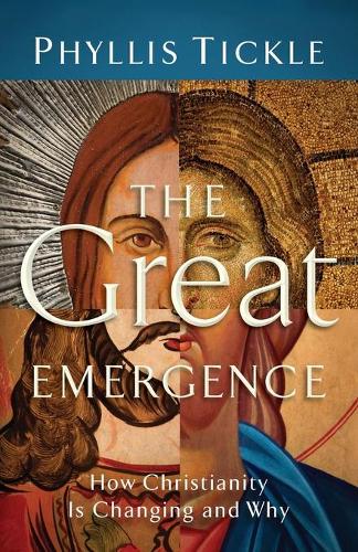Бумажная книга «The Great Emergence – How Christianity Is Changing and Why», автор Филлис Тикл - фото №1
