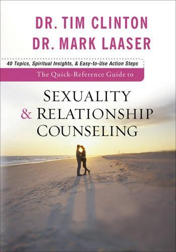 Бумажная книга «The Quick–Reference Guide to Sexuality & Relationship Counseling», авторов Марк Лазер, Тим Клинтон - фото №1