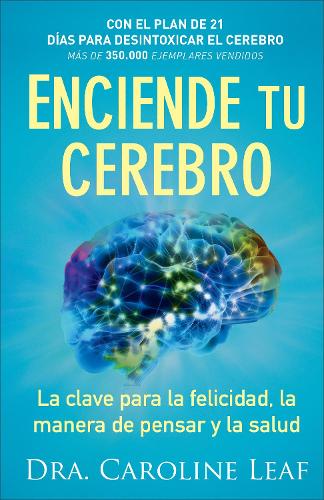 Бумажная книга «Enciende tu cerebro – La clave para la felicidad, la manera de pensar y la salud», автор Кэролайн Лиф - фото №1