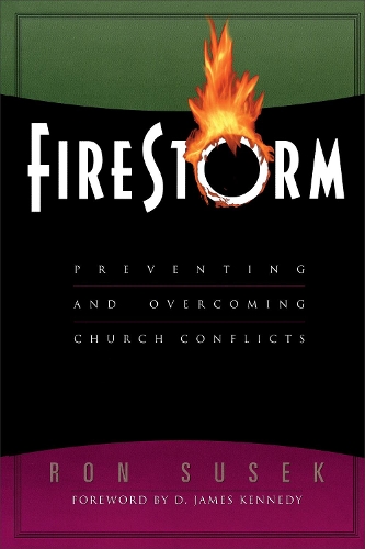 Бумажная книга «Firestorm – Preventing and Overcoming Church Conflicts», авторов Д. Кеннеди, Рон Сусек - фото №1