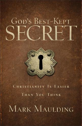 Бумажная книга «God`s Best–Kept Secret – Christianity Is Easier Than You Think», автор Марк Маулдинг - фото №1