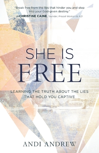 Бумажная книга «She Is Free – Learning the Truth about the Lies that Hold You Captive», автор Энди Эндрю - фото №1