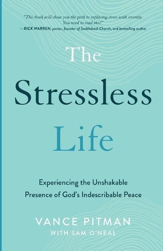 [object Object] «The Stressless Life – Experiencing the Unshakable Presence of God`s Indescribable Peace», автор Сэм О`Нил - фото №1