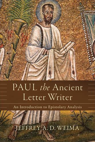 Бумажная книга «Paul the Ancient Letter Writer – An Introduction to Epistolary Analysis», автор Джеффри А. Д. Вейма - фото №1