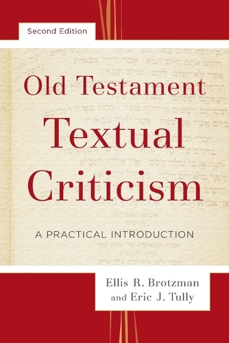 Бумажная книга «Old Testament Textual Criticism – A Practical Introduction», авторов Эллис Р. Бротцман, Эрик Дж. Талли - фото №1