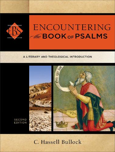 [object Object] «Encountering the Book of Psalms – A Literary and Theological Introduction», автор К. Хассел Буллок - фото №1