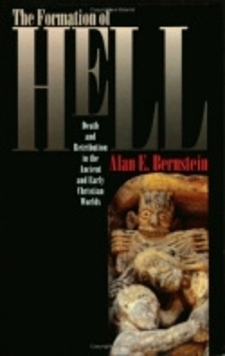 Бумажная книга «The Formation of Hell: Death and Retribution in the Ancient and Early Christian Worlds», автор Алан Э. Бернштейн - фото №1