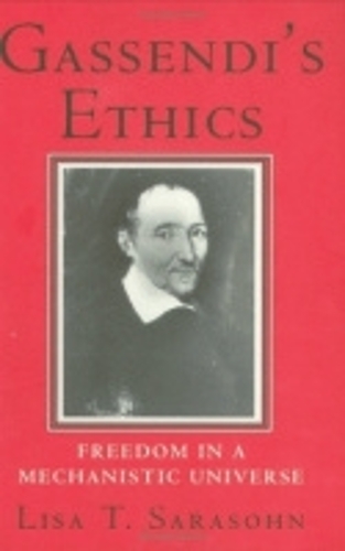 Паперова книга «Gassendi's Ethics: Freedom in a Mechanistic Universe», автор Ліза Т. Сарасон - фото №1
