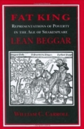 Бумажная книга «Fat King, Lean Beggar: Representations of Poverty in the Age of Shakespeare», автор Уильям К. Кэрролл - фото №1