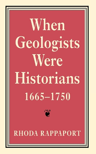 Бумажная книга «When Geologists Were Historians, 1665–1750», автор Рода Раппапорт - фото №1