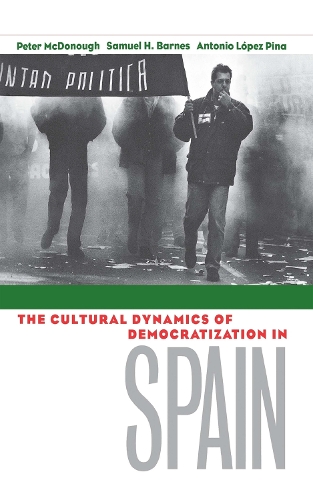 Бумажная книга «The Cultural Dynamics of Democratization in Spain», авторов Антонио Лопес-Пина, Сэмюэл Х. Барнс - фото №1