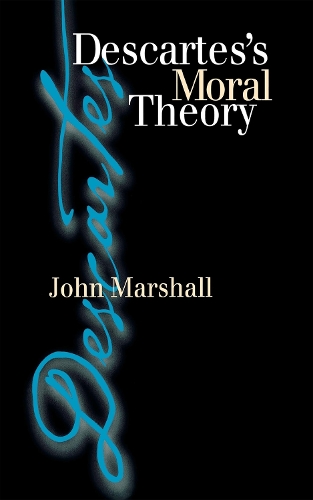 Бумажная книга «Descartes's Moral Theory», автор Джон Маршалл - фото №1