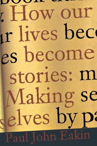 Паперова книга «How Our Lives Become Stories: Making Selves», автор Пол Джон Ікін - фото №1