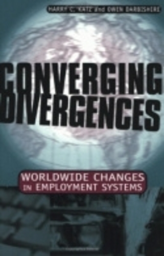 Бумажная книга «Converging Divergences: Worldwide Changes in Employment Systems», авторов Гарри К. Кац, Оуэн Дарбишир - фото №1