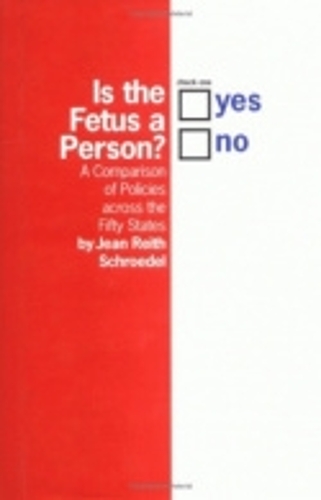 Бумажная книга «Is the Fetus a Person?: A Comparison of Policies across the Fifty States», автор Жан Шредель - фото №1