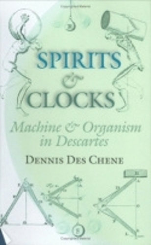 Бумажная книга «Spirits and Clocks: Machine and Organism in Descartes», автор Деннис Де Шен - фото №1