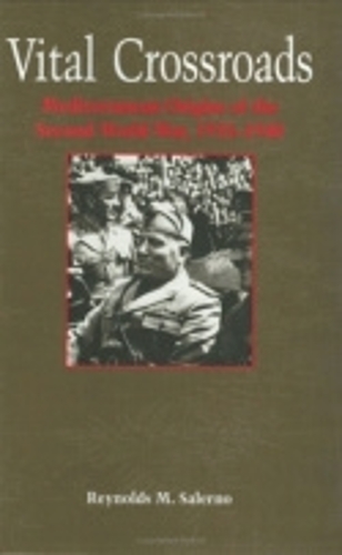 Паперова книга «Vital Crossroads: Mediterranean Origins of the Second World War, 1935–1940», автор Рейнольдс М. Салерно - фото №1