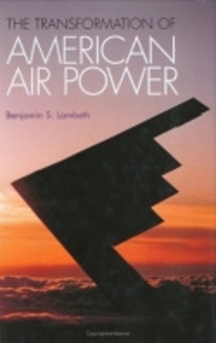 Паперова книга «The Transformation of American Air Power», автор Бенджамін С. Ламбет - фото №1