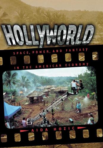 Бумажная книга «Hollyworld: Space, Power, and Fantasy in the American Economy», автор Аида Хозич - фото №1