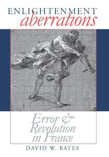 Паперова книга «Enlightenment Aberrations: Error and Revolution in France», автор Девід В. Бейтс - фото №1