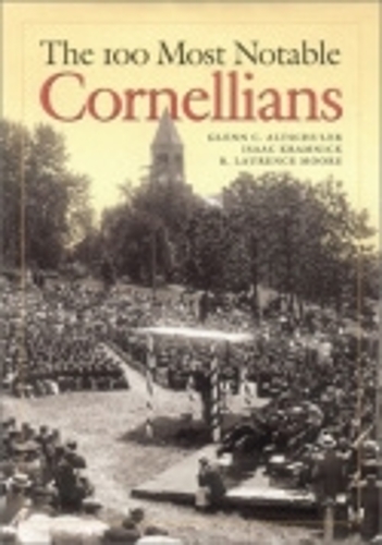 Бумажная книга «The 100 Most Notable Cornellians», авторов Айзек Крамник, Р. Лоуренс Мур - фото №1