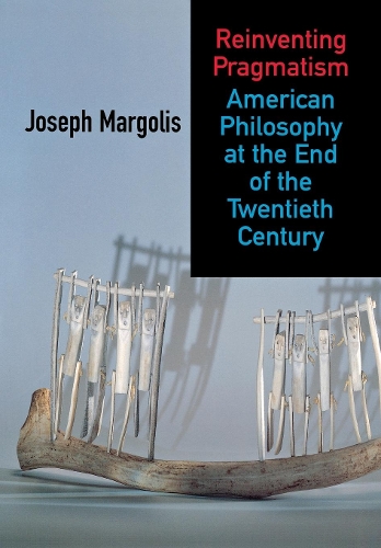 Бумажная книга «Reinventing Pragmatism: American Philosophy at the End of the Twentieth Century», автор Джозеф Марголис - фото №1