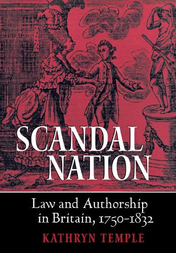 Паперова книга «Scandal Nation: Law and Authorship in Britain, 1750–1832», автор Кетрін Темпл - фото №1