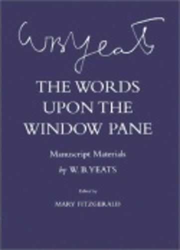 Бумажная книга «The Words Upon the Windowpane: Manuscript Materials», автор Уильям Батлер Йейтс - фото №1