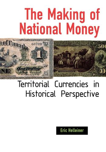 Бумажная книга «The Making of National Money: Territorial Currencies in Historical Perspective», автор Эрик Хеллейнер - фото №1