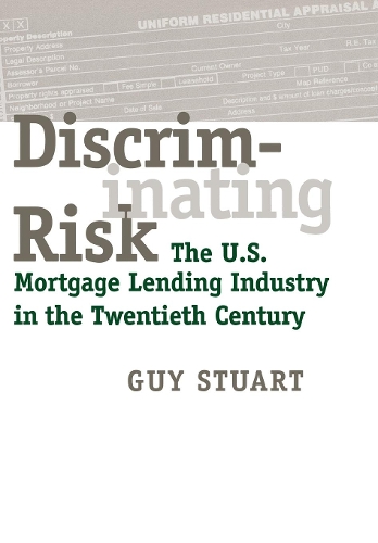 Бумажная книга «Discriminating Risk: The U.S. Mortgage Lending Industry in the Twentieth Century», автор Гай Стюарт - фото №1